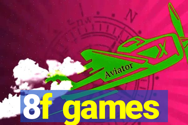 8f games